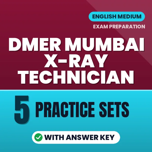 Boost Your DMER Mumbai X-ray Technician Exam Score with 5 Practice Sets with Answer Key in English – PDF eBook