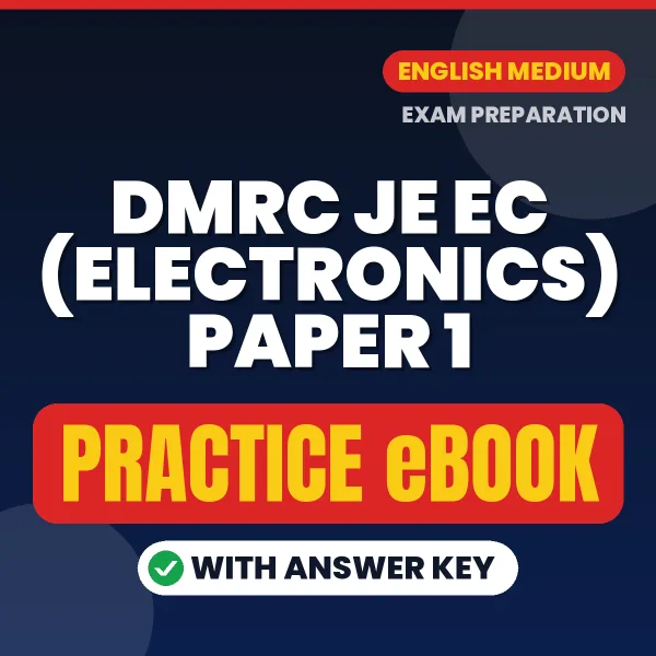 Prepare Smarter for DMRC JE EC (Electronics) Paper 1 Exam – Instant Download PDF Book in English