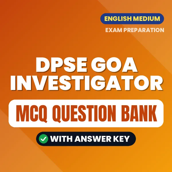 DPSE Goa Investigator MCQ with Answer Key Book PDF in English – Exam-Oriented Objective Questions for Quick Revision