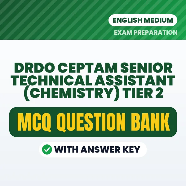 Best MCQ eBook for DRDO CEPTAM Senior Technical Assistant (Chemistry) Tier 2 Exam in English | Selected Questions with Answer Key