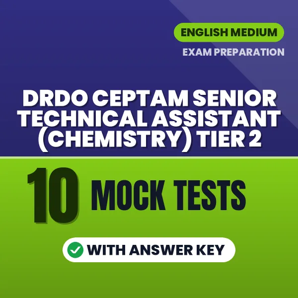 DRDO CEPTAM Senior Technical Assistant (Chemistry) Tier 2 Mock Test PDF in English – 10 Full-Length Mock Tests with Answer Key