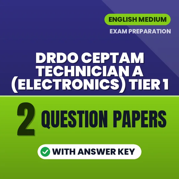 Boost Your DRDO CEPTAM Technician A (Electronics) Tier 1 Exam Score with 2 Question Papers with Answer Key in English – PDF eBook