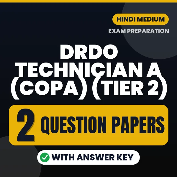 DRDO Technician A (COPA) (Tier 2) Question Paper PDF in Hindi – 2 Full-Length Question Papers with Answer Key