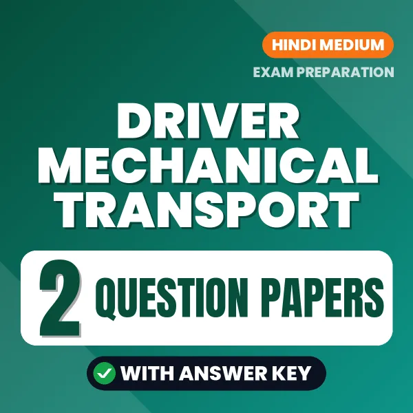 Driver Mechanical Transport Question Paper PDF in Hindi – 2 Full-Length Question Papers with Answer Key
