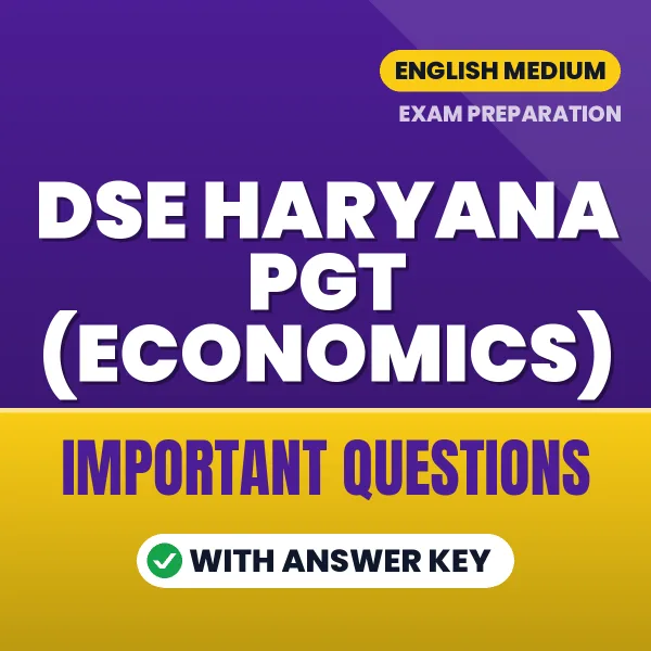 DSE Haryana PGT (Economics) Exam Guide PDF in English – Important Questions for Quick Revision