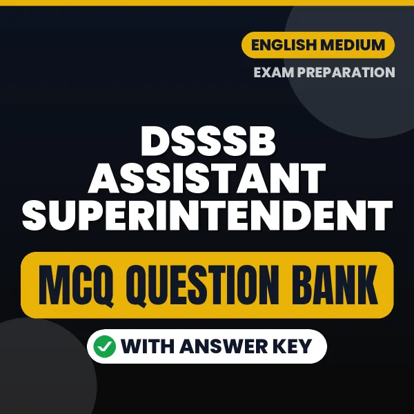 Best MCQ eBook for DSSSB Assistant Superintendent Exam in English | Selected Questions with Answer Key