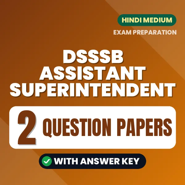 2 Question Papers for DSSSB Assistant Superintendent Exam in Hindi | Practice eBook with Answer Key – Instant PDF Download