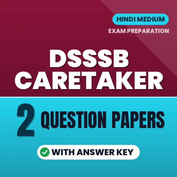 Boost Your DSSSB Caretaker Exam Score with 2 Question Papers with Answer Key in Hindi – PDF eBook