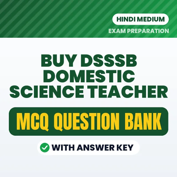 Buy DSSSB Domestic Science Teacher Exam Objective Type Questions eBook in Hindi – Latest Pattern MCQ Collection