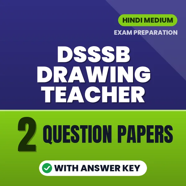 Download 2 DSSSB Drawing Teacher Question Papers PDF (Hindi) Based on the Latest Exam Pattern