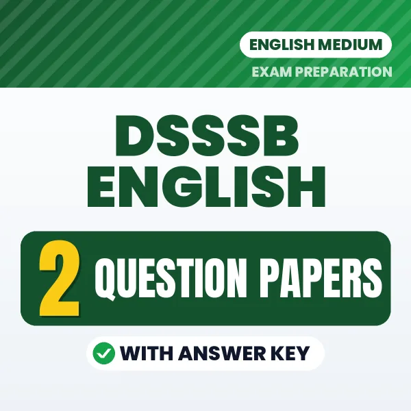 Latest Pattern DSSSB English Question Paper eBook in English – 2 Question Papers with Answer Key for Self-Assessment
