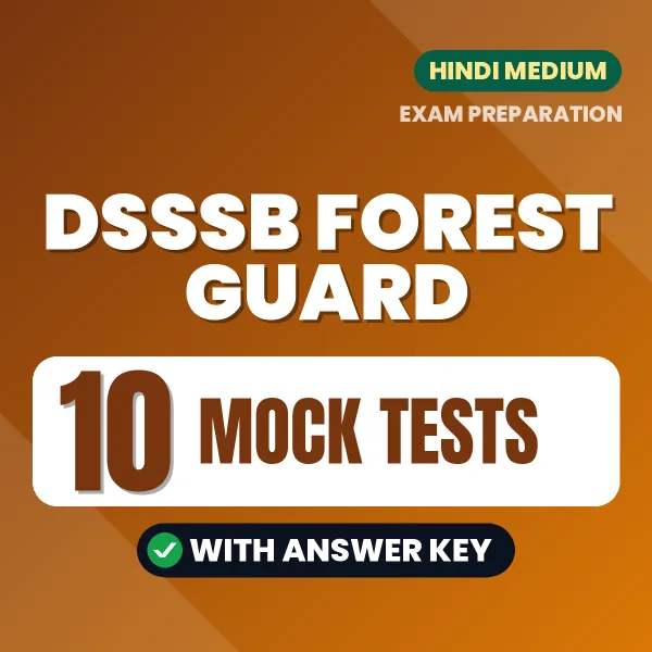 Practice for DSSSB Forest Guard Exam at Home – 10 Mock Tests PDF in Hindi with Answers