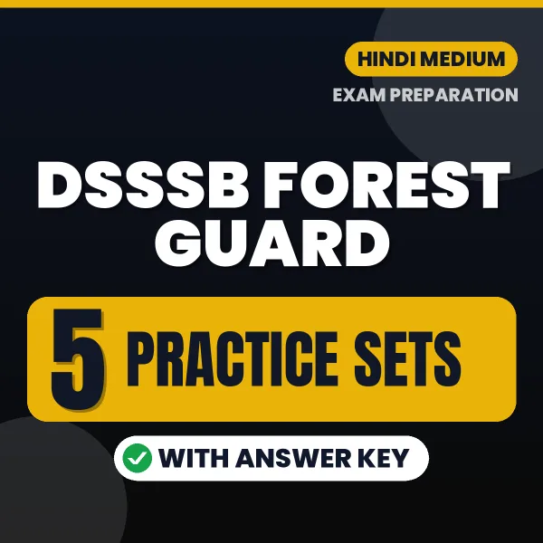 Practice for DSSSB Forest Guard Exam at Home – 5 Practice Sets PDF in Hindi with Answers