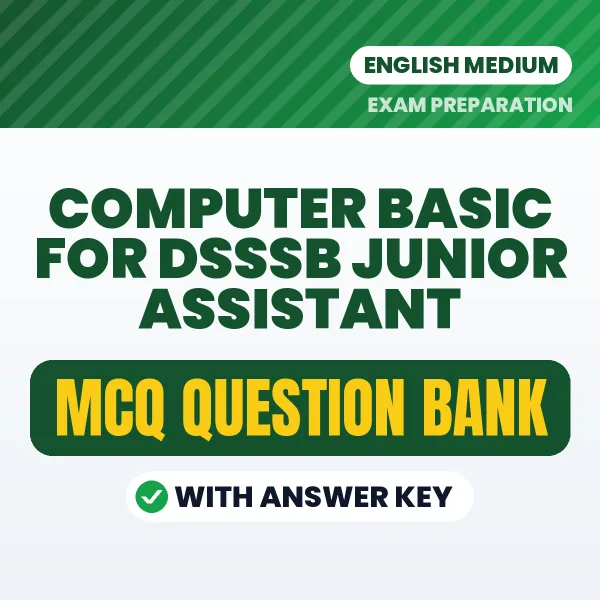 Download Computer Basic For DSSSB Junior Assistant Exam MCQ PDF in English – Important Objective Questions with Answers