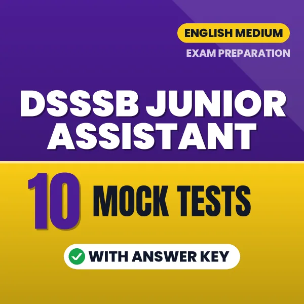 Boost Your DSSSB Junior Assistant Exam Score with 10 Mock Tests with Answer Key in English – PDF eBook