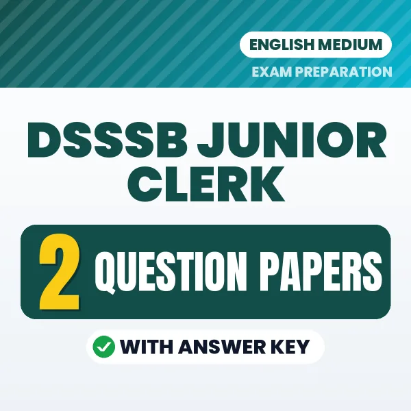 Latest Pattern DSSSB Junior Clerk Question Paper eBook in English – 2 Question Papers with Answer Key for Self-Assessment