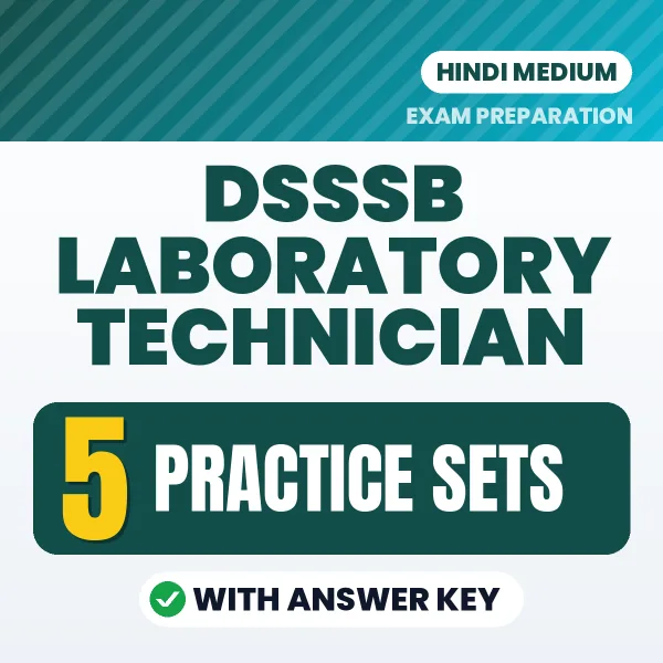 Latest Pattern DSSSB Laboratory Technician Practice Set eBook in Hindi – 5 Practice Sets with Answer Key for Self-Assessment