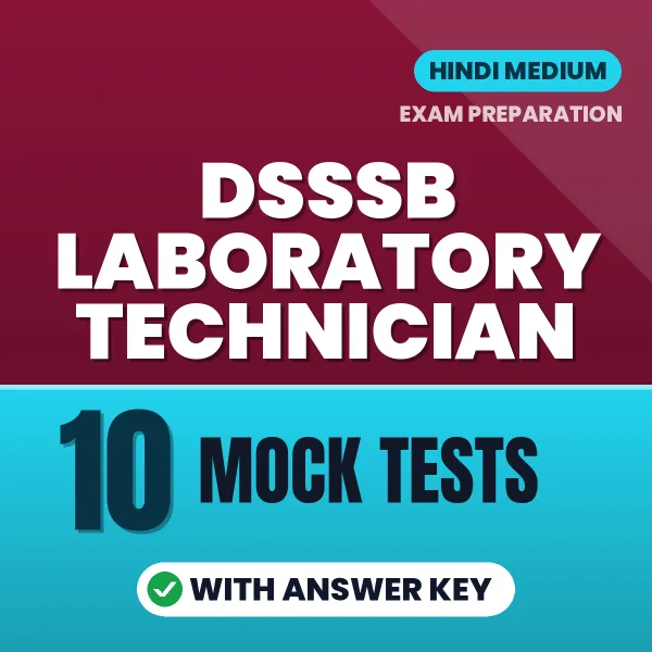 Latest Pattern DSSSB Laboratory Technician Mock Test eBook in Hindi – 10 Mock Tests with Answer Key for Self-Assessment