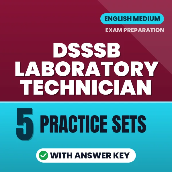 5 Practice Sets for DSSSB Laboratory Technician Exam in English | Practice eBook with Answer Key – Instant PDF Download