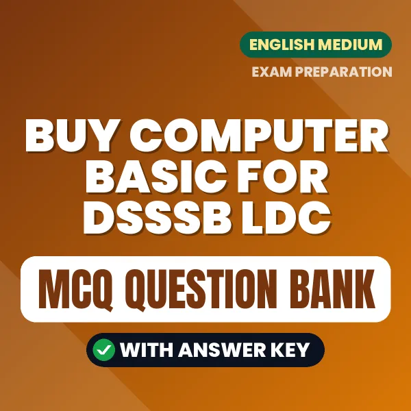Buy Computer Basic For DSSSB LDC Exam Objective Type Questions eBook in English – Latest Pattern MCQ Collection
