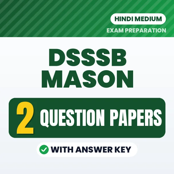 Download 2 DSSSB Mason Question Papers PDF (Hindi) Based on the Latest Exam Pattern