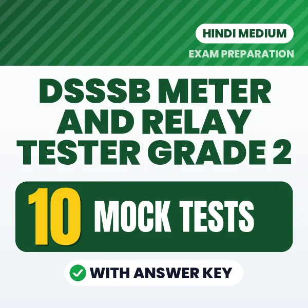 10 Mock Tests for DSSSB Meter and Relay Tester Grade 2 Exam in Hindi | Practice eBook with Answer Key – Instant PDF Download