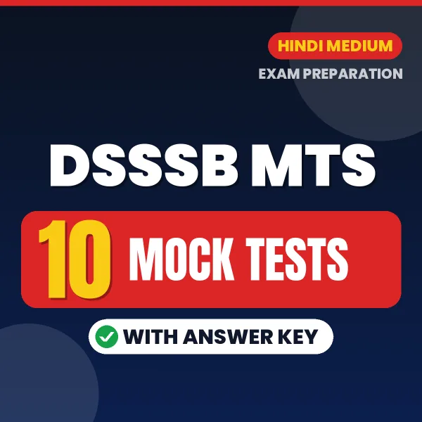 Download 10 DSSSB MTS Mock Tests PDF (Hindi) Based on the Latest Exam Pattern