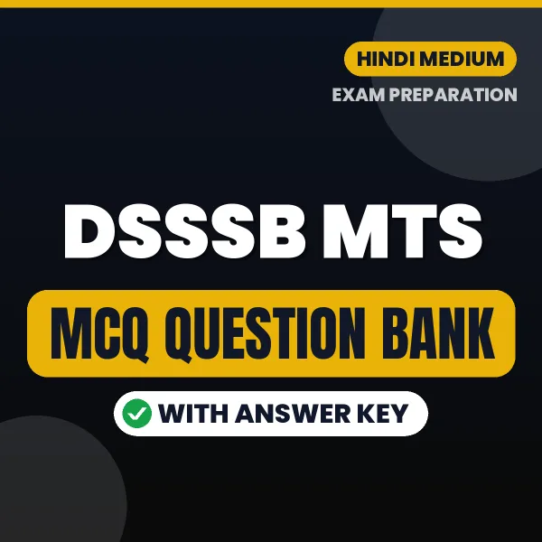 DSSSB MTS Exam Objective Question Bank (Hindi): MCQs with Answer Key Based on the Latest Syllabus