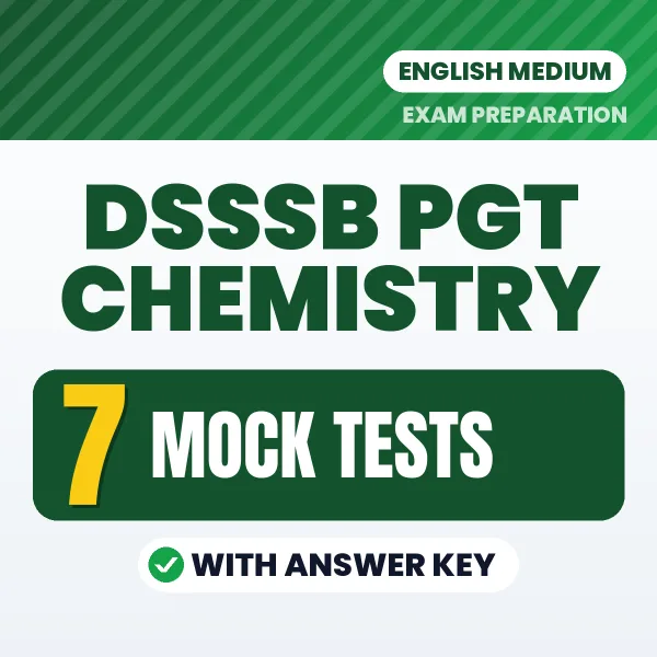 7 Mock Tests for DSSSB PGT Chemistry Exam in English | Practice eBook with Answer Key – Instant PDF Download