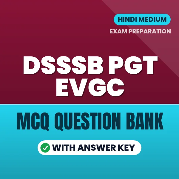 Best MCQ eBook for DSSSB PGT EVGC Exam in Hindi | Selected Questions with Answer Key