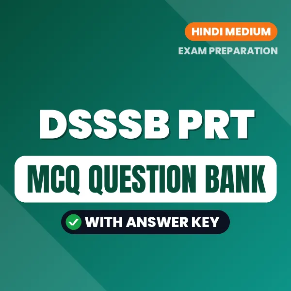 DSSSB PRT Important MCQs with Answers (Hindi) – Digital Question Bank for Exam Preparation