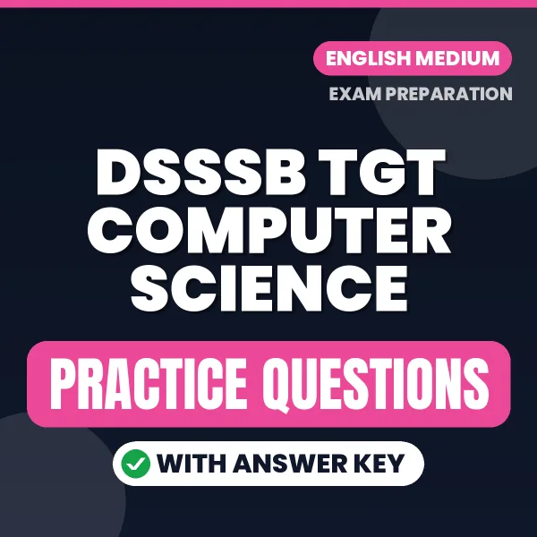 Best Digital Book for DSSSB TGT Computer Science Exam in English | Latest Syllabus-Based Practice Questions