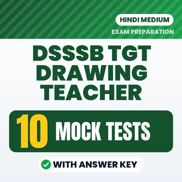 10 Mock Tests for DSSSB TGT Drawing Teacher Exam in Hindi | Practice eBook with Answer Key – Instant PDF Download
