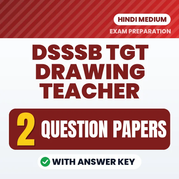 2 Question Papers for DSSSB TGT Drawing Teacher Exam in Hindi | Practice eBook with Answer Key – Instant PDF Download