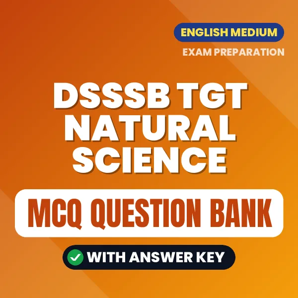 DSSSB TGT Natural Science MCQ with Answer Key Book PDF in English – Exam-Oriented Objective Questions for Quick Revision
