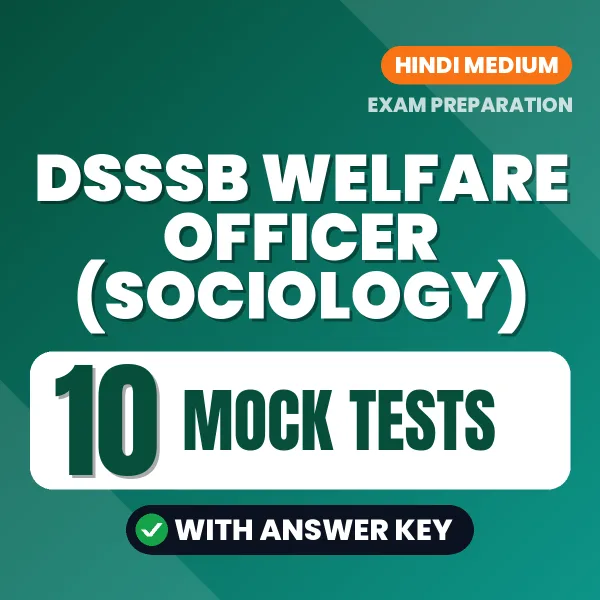 Latest Pattern DSSSB Welfare Officer (Sociology) Mock Test eBook in Hindi – 10 Mock Tests with Answer Key for Self-Assessment