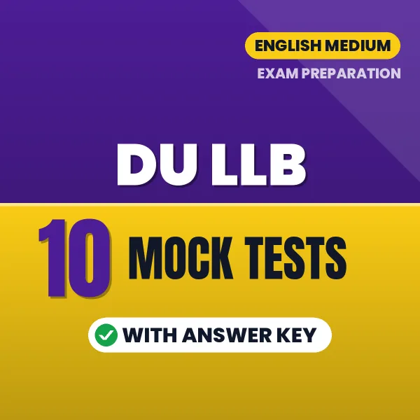Latest Pattern DU LLB Mock Test eBook in English – 10 Mock Tests with Answer Key for Self-Assessment