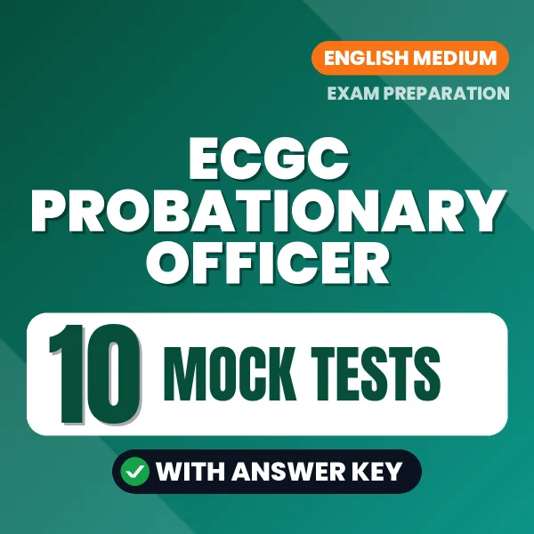 ECGC PROBATIONARY OFFICER Mock Test PDF in English – 10 Full-Length Mock Tests with Answer Key