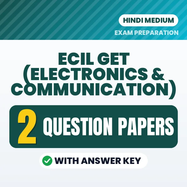 Boost Your ECIL GET (Electronics & Communication) Exam Score with 2 Question Papers with Answer Key in Hindi – PDF eBook