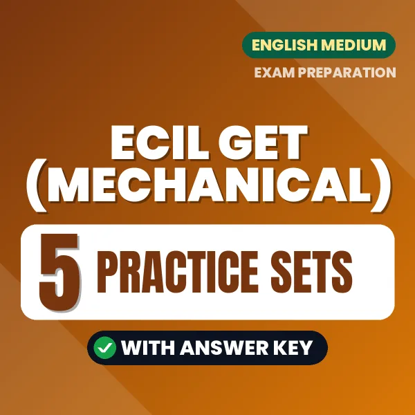 Boost Your ECIL GET (Mechanical) Exam Score with 5 Practice Sets with Answer Key in English – PDF eBook