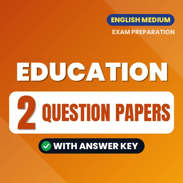 Practice for Education Exam at Home – 2 Question Papers PDF in English with Answers