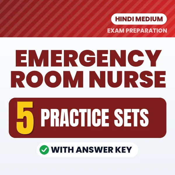 Emergency Room Nurse Exam Practice Set Series (Hindi): 5 Exam-Like Practice Sets with Answers