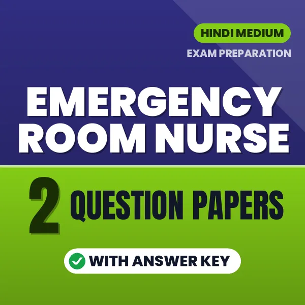 Emergency Room Nurse Exam Question Paper Series (Hindi): 2 Exam-Like Question Papers with Answers
