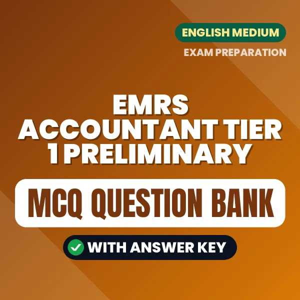 EMRS Accountant Tier 1 Preliminary Exam Objective Question Bank (English): MCQs with Answer Key Based on the Latest Syllabus