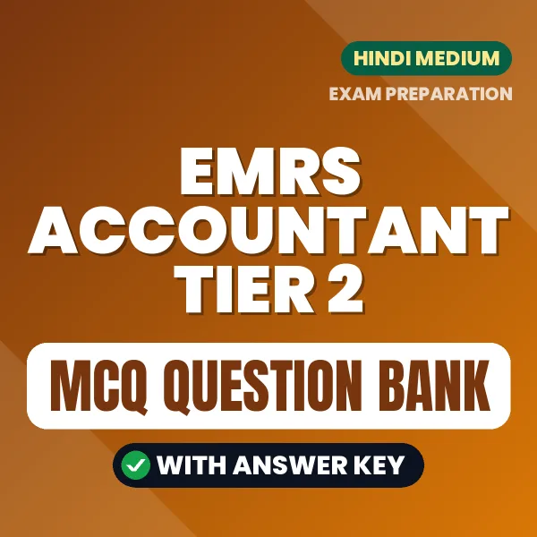Best MCQ eBook for EMRS Accountant Tier 2 Exam in Hindi | Selected Questions with Answer Key