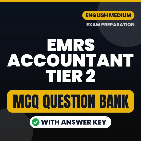 Download EMRS Accountant Tier 2 Exam MCQ PDF in English – Important Objective Questions with Answers