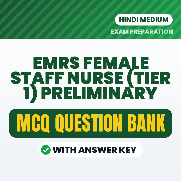 Download EMRS Female Staff Nurse (Tier 1) Preliminary Exam MCQ PDF in Hindi – Important Objective Questions with Answers