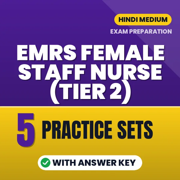 EMRS Female Staff Nurse (Tier 2) Exam Practice Set Series (Hindi): 5 Exam-Like Practice Sets with Answers