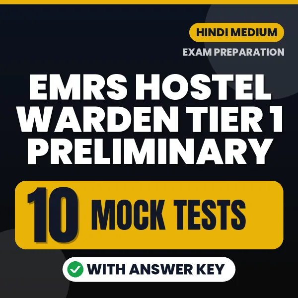 Boost Your EMRS Hostel Warden Tier 1 Preliminary Exam Score with 10 Mock Tests with Answer Key in Hindi – PDF eBook