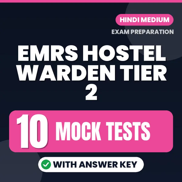 10 Mock Tests for EMRS Hostel Warden Tier 2 Exam in Hindi | Practice eBook with Answer Key – Instant PDF Download